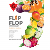 FLIP FLOP 14 | banana • dragon fruit • guava • mango • papaya •passion fruit • tangerin