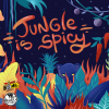 Jungle is Spicy