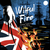 Wilful Fire