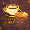 Pastry Worldwide: American Breakfast