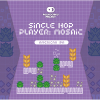 Single Hop Player: Mosaic