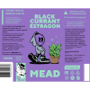 BLACK CURRANT ESTRAGON MEAD