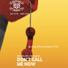 Don't Call Me Now (Tangerine)
