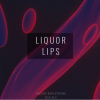 Liquor Lips