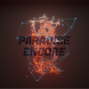 Paradise Encore