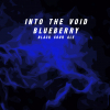 Into the Void: Blueberry