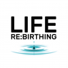 Life Re:birthing