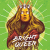 Bright Queen